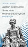 Mimar Sinan - Yaptığın İşi Gönlünde Hissedersen, Irmaklar Çağlar İçinde