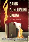 Sakın Günlüğümü Okuma