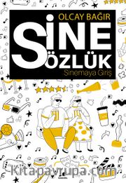 Sinesözlük <br /> Sinemaya Giriş