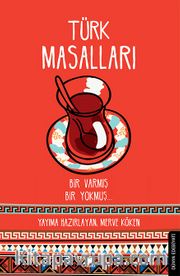 Türk Masalları <br /> Bir Varmış Bir Yokmuş