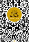 Türk Sanatı & Gök Tengri’den Gök Kubbeye 