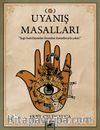 Uyanış Masalları & Işığı Hatırlayanalar Kozadan Kanatlarıyla Çıkar