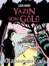 Yazın Son Gülü