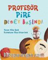 Profesör Pire Deney Başında