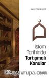 İslam Tarihinde Tartışmalı Konular