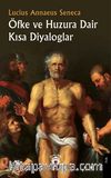 Öfke ve Huzura Dair Kısa Diyaloglar