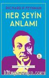 Her Şeyin Anlamı