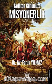 Tarihten Günümüze Misyonerlik