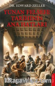 Yunan Felsefe Tarihinin Ana Hatları