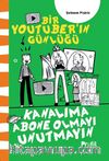 Kanalıma Abone Olmayı Unutmayın / Bir Youtuber’ın Günlüğü 