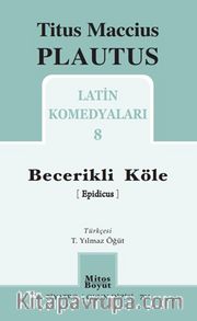 Becerikli Köle / Latin Komedyaları