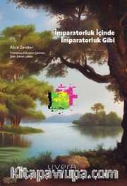 İmparatorluk İçinde İmparatorluk Gibi 
