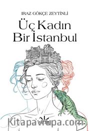 Üç Kadın Bir İstanbul