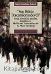 Suç Bütün Perçemlerimdeydi & Sevgi Soysal'ın Yaşamı, Yapıtları ve Mahkeme Tutanakları ile 12 Mart Sanıklığı