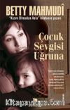 Çocuk Sevgisi Uğruna