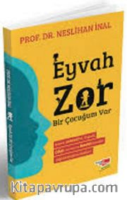 Eyvah Zor Bir Çocuğum Var