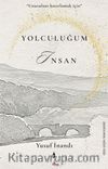 Yolculuğum İnsan