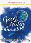 Gece Neden Karanlık / Zihin Çelen Serisi 1 