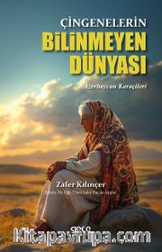 Çingenelerin Bilinmeyen Dünyası <br /> Azerbaycan Karaçileri