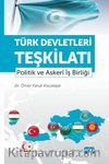Türk Devletleri Teşkilatı & Politik ve Askerî İş Birliği
