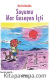 Suyumu Mor Gezegen İçti
