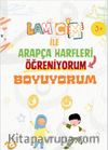 Lam Cim İle Arapça Harfleri Öğreniyorum Boyuyorum (Etkinlikli)