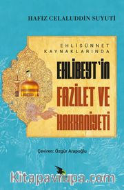 Ehli Sünnet Kaynaklarında Ehlibeyt’in Fazilet ve Hakkaniyeti