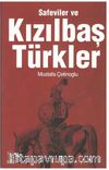 Safeviler ve Kızılbaş Türkler