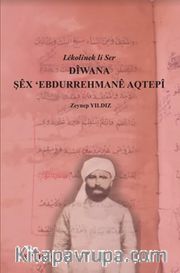Lêkolînek Li Ser Dîwana Şêx ‘Ebdurrehmanê Aqtepî