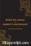 Mehdi, İsa, Deccal ve Dabbetu’l Erd Risalesi