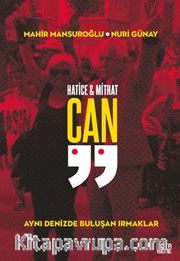 Hatice - Mithat Can <br /> Aynı Denizde Buluşan Irmaklar