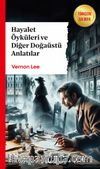 Hayalet Öyküleri ve Diğer Doğaüstü Anlatılar
