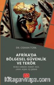 Afrika’da Bölgesel Güvenlik ve Terör (Boko Haram, ISWAP, ISGS, JNIM, AQIM, Eş Şebab)