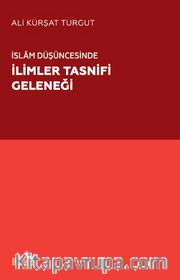 İslam Düşüncesinde İlimler Tasnifi Geleneği