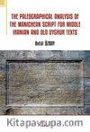 The Paleographical Analysis Of The Manichean Scrıpt For Mıddle Iranian And Old Uyghur Texts