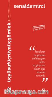Üç Yusuf Üç Rüya Üç Gömlek