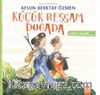 Küçük Ressam Doğada / Kırda Yaşam Serisi