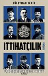İttihatçılık & İktidar