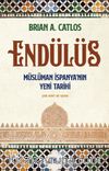 Endülüs & Müslüman İspanya’nın Yeni Tarihi
