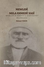 Mewlidê Mela Ehmedê Xasî “Mewlidu’n – Nebiyyi’l – Qureyşiyyî”