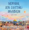 Merhaba, Ben Filistinli Arkadaşın