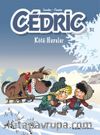 Cedric 31 / Kötü Havalar