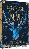 Gölge ve Kemik