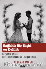 Sağlıklı Bir İlişki ve Evlilik
