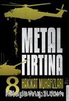 Metal Fırtına 8 / Hakikat Muhafızları  