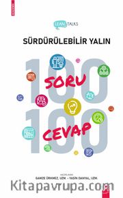 Lean Talks Sürdürülebilir Yalın 100 Soru 100 Cevap