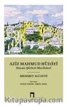 Aziz Mahmud Hüdayi & Hayatı Şiirleri Meclisleri