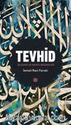 Tevhid & Düşünce ve Hayata Yansımaları