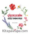 Çiçeklerin Gizli Dünyası