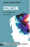 Çocuk Bir Varoluş Hikayesi